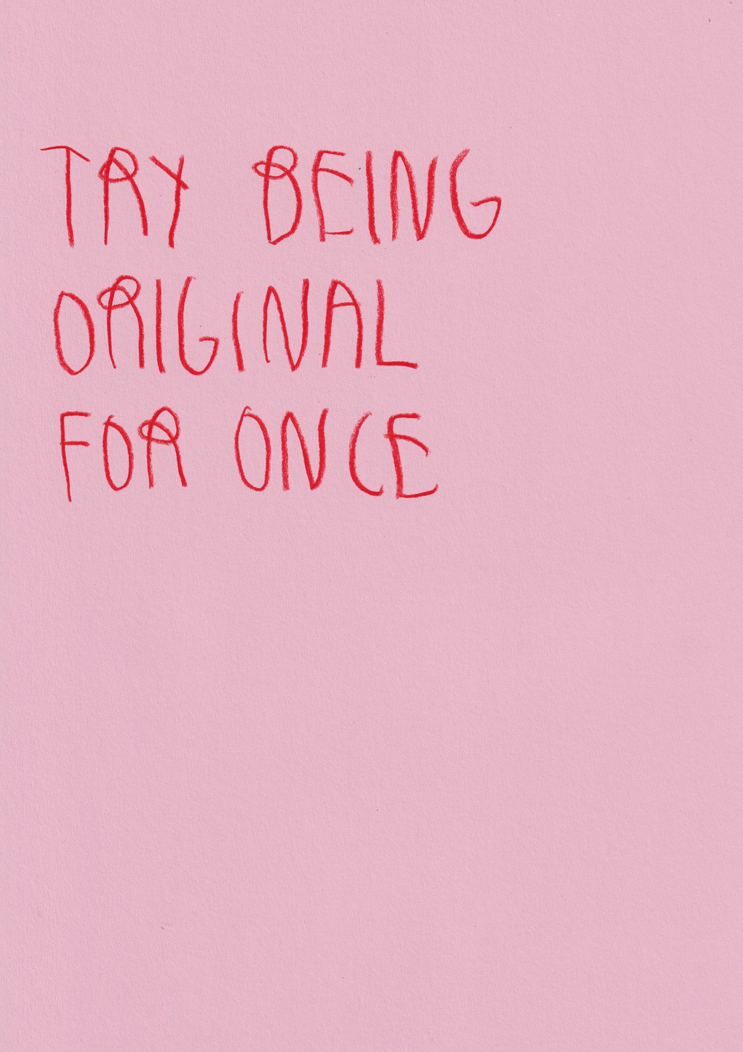 Try Being Original For Once