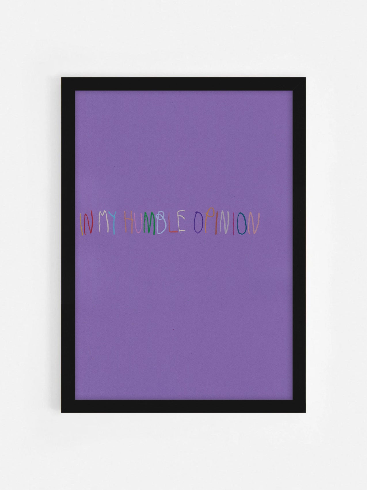 In My Humble Opinion