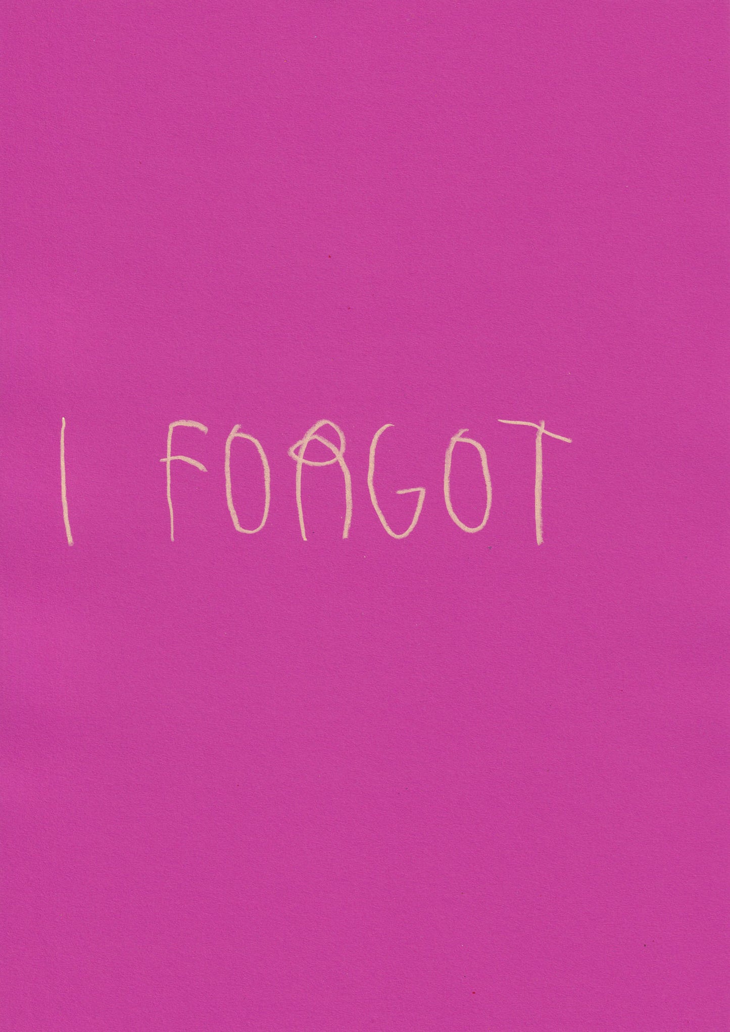 I Forgot