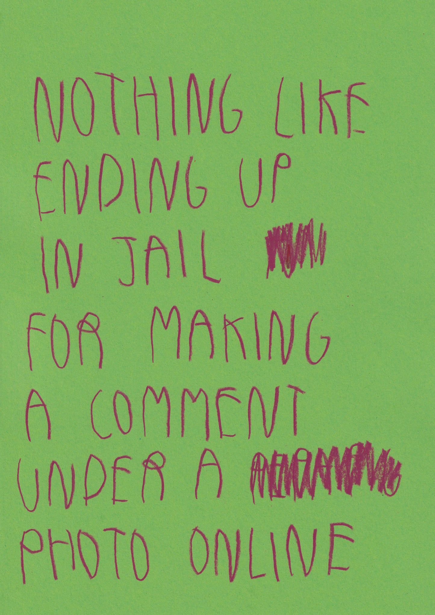 Nothing Like Ending Up In Jail For Making A