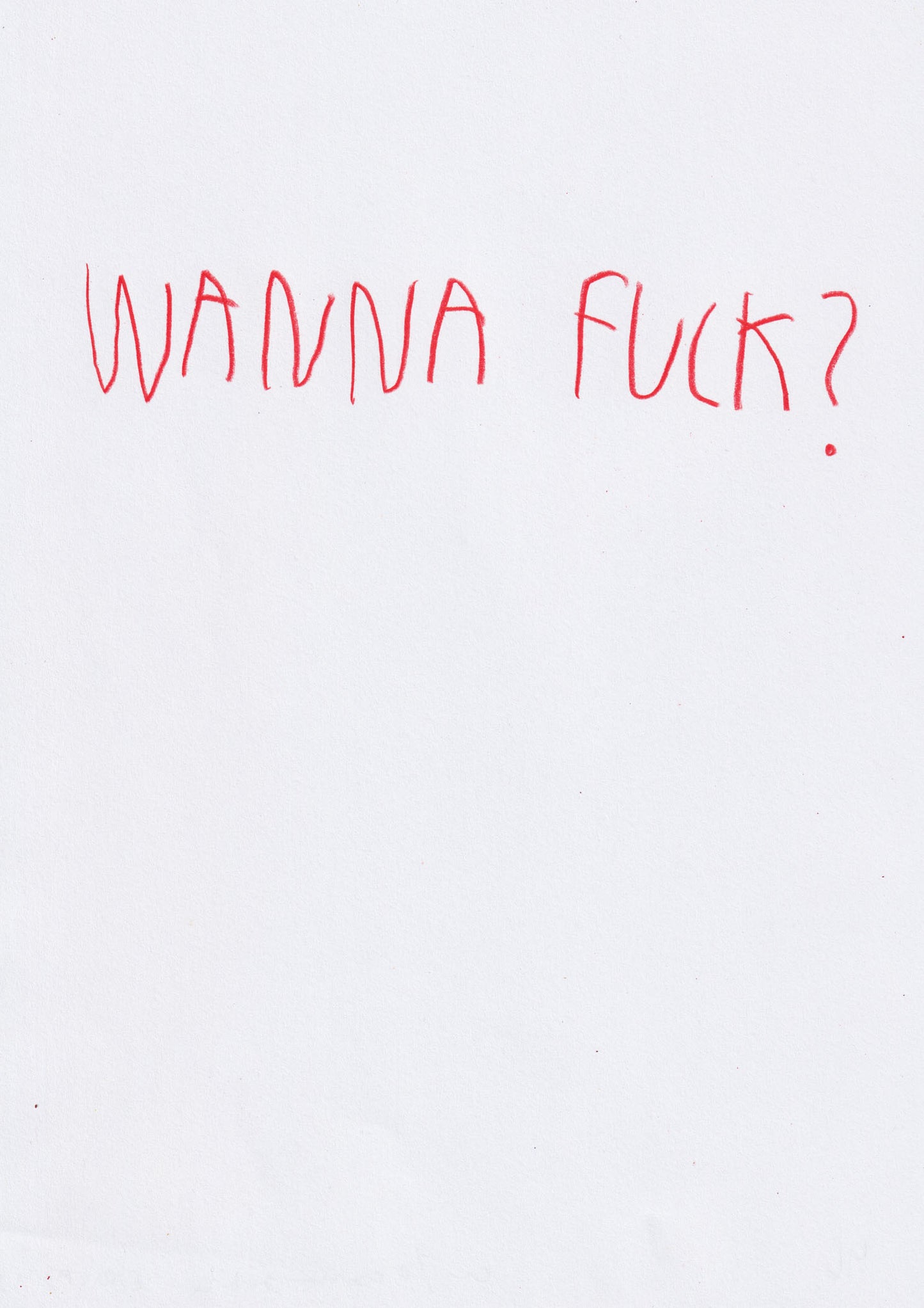 Wanna Fuck? (Red)