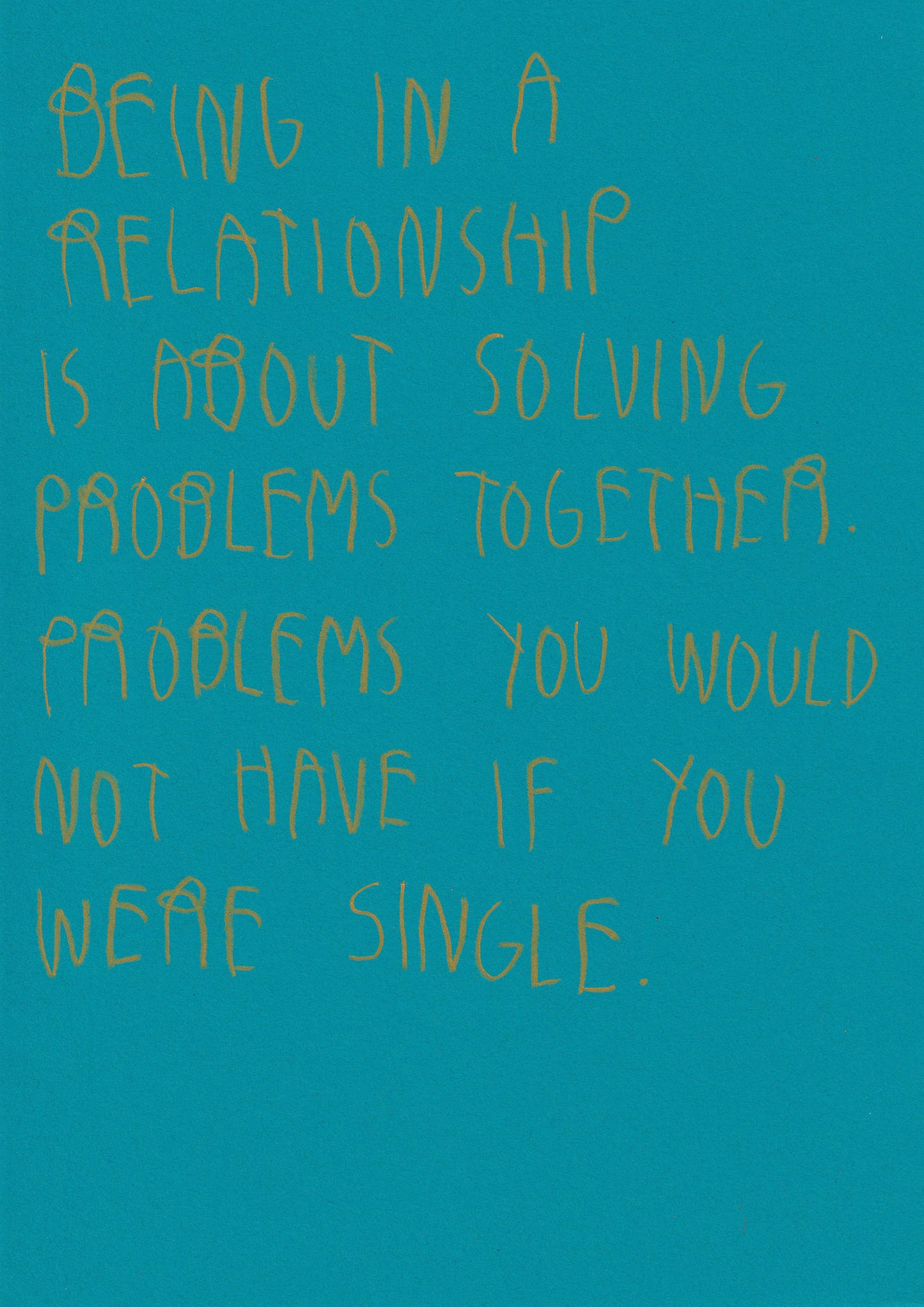 Being In A Relationship Is About Solving Problems