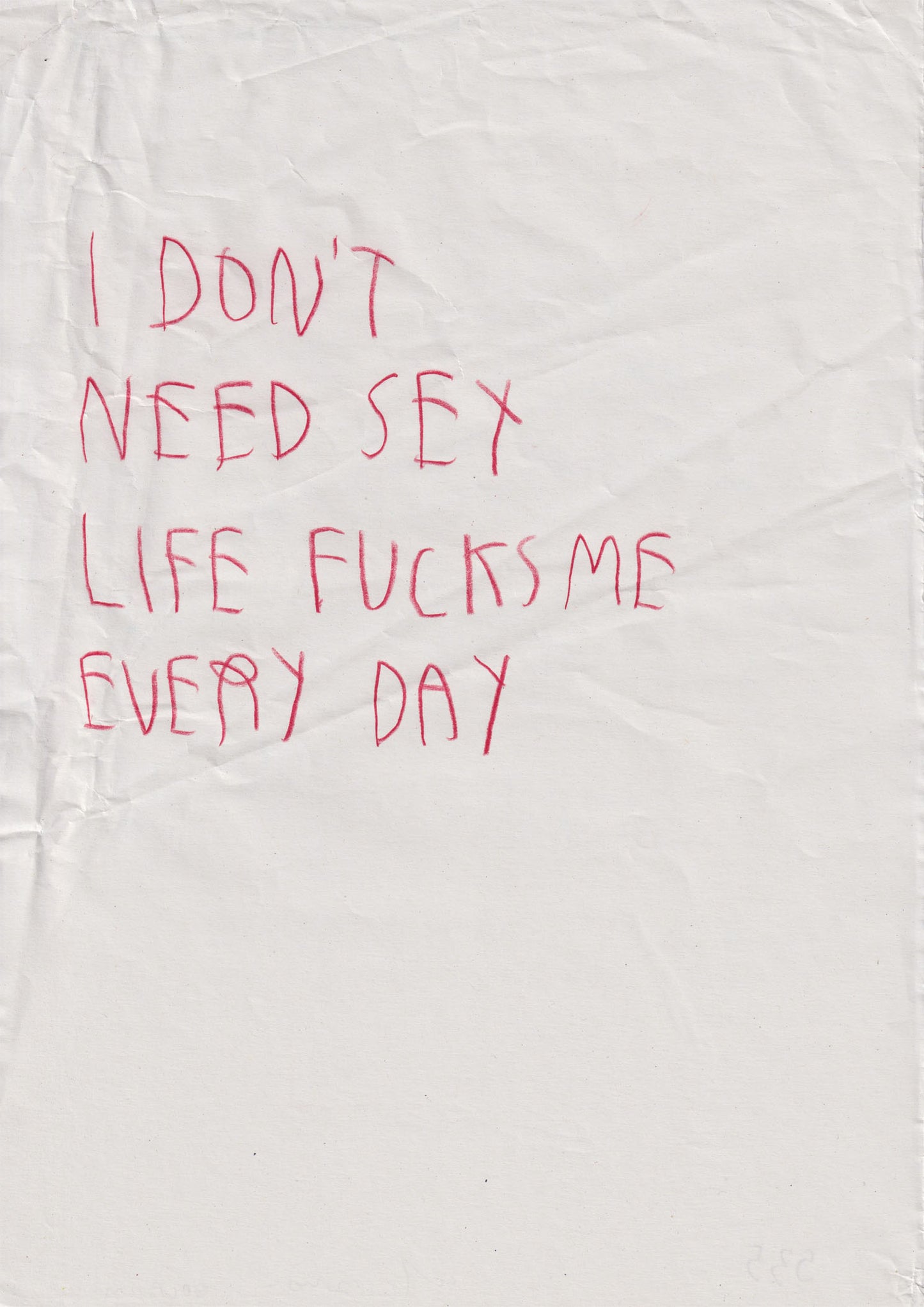 I Don’t Need Sex Life Fucks Me Every Day