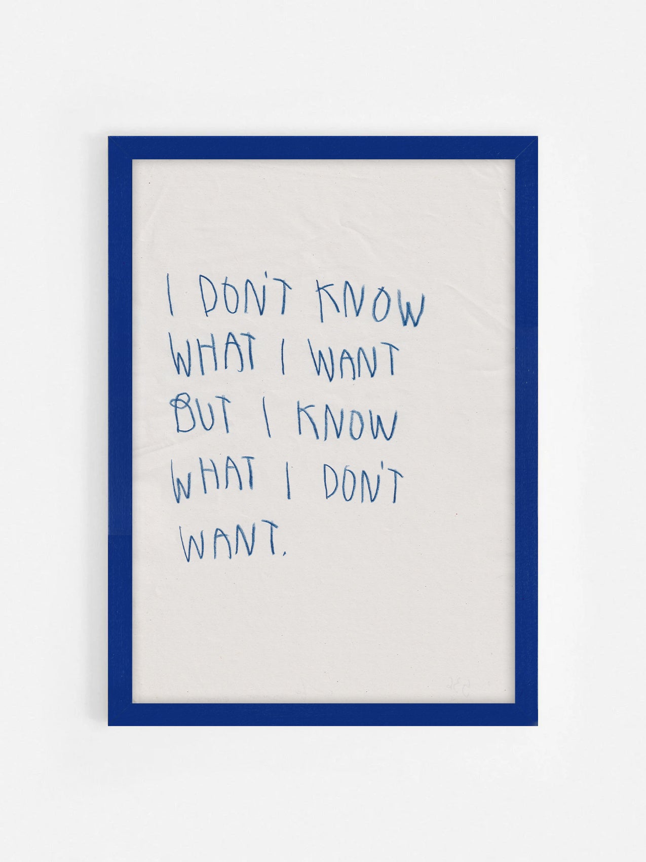 I Don’t Know What I Want, But I Know What I Don’t
