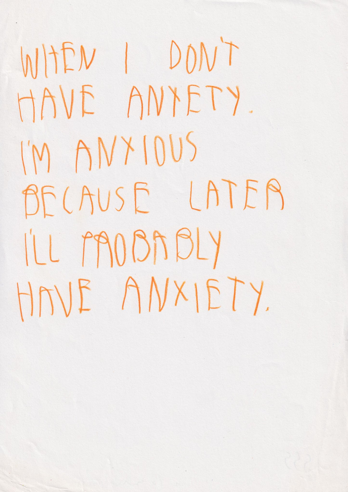 When I Don’t Have Anxiety, I’m Anxious Because