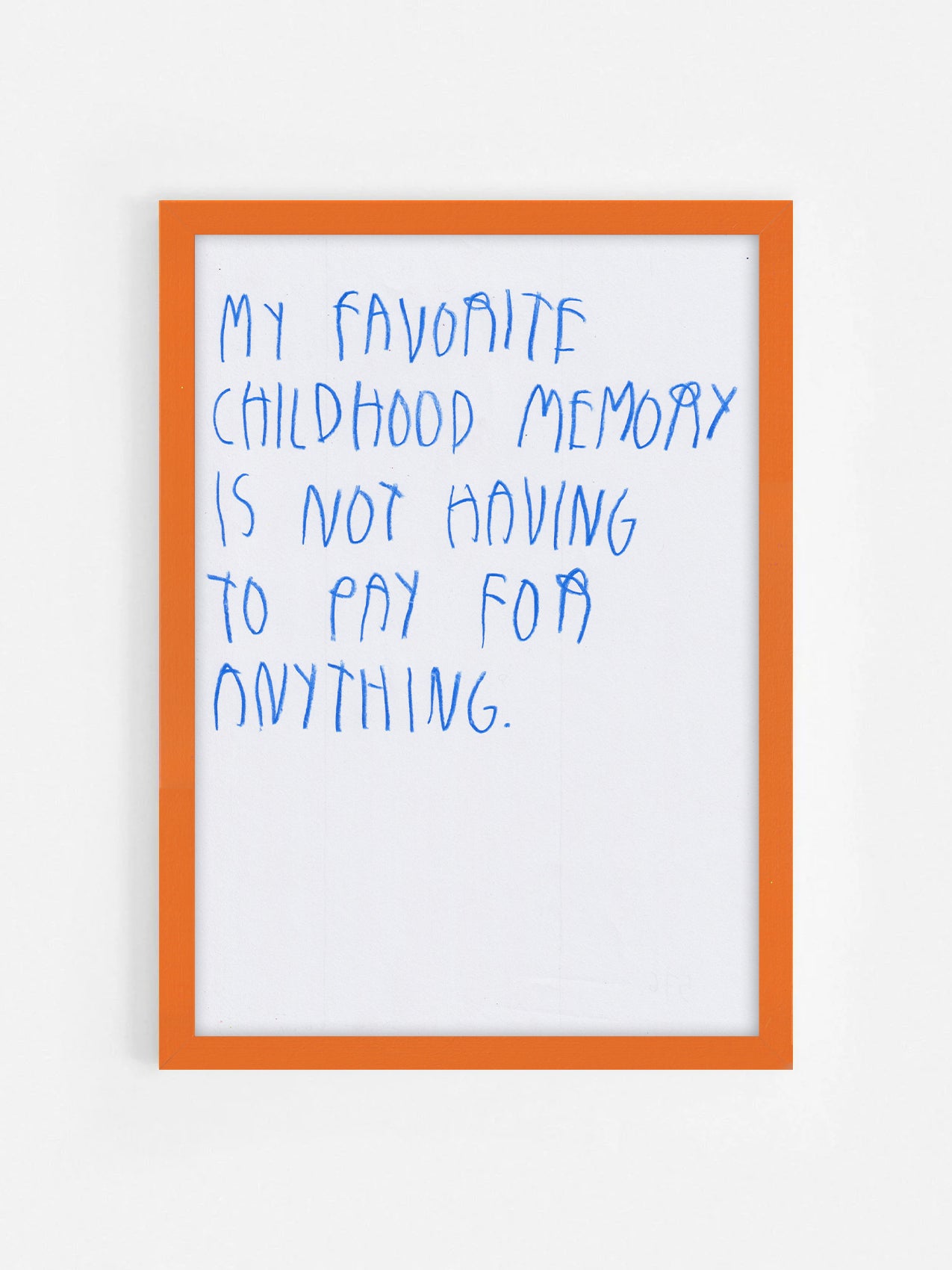 My Childhood Memory Is Not Having To Pay For