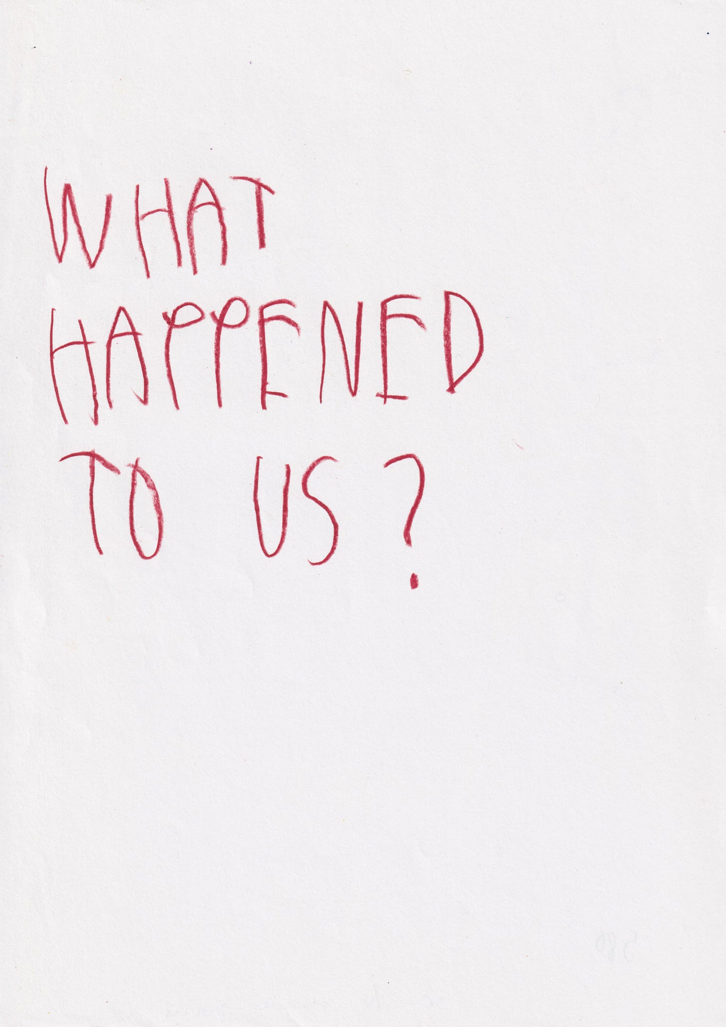 What Happened To Us?