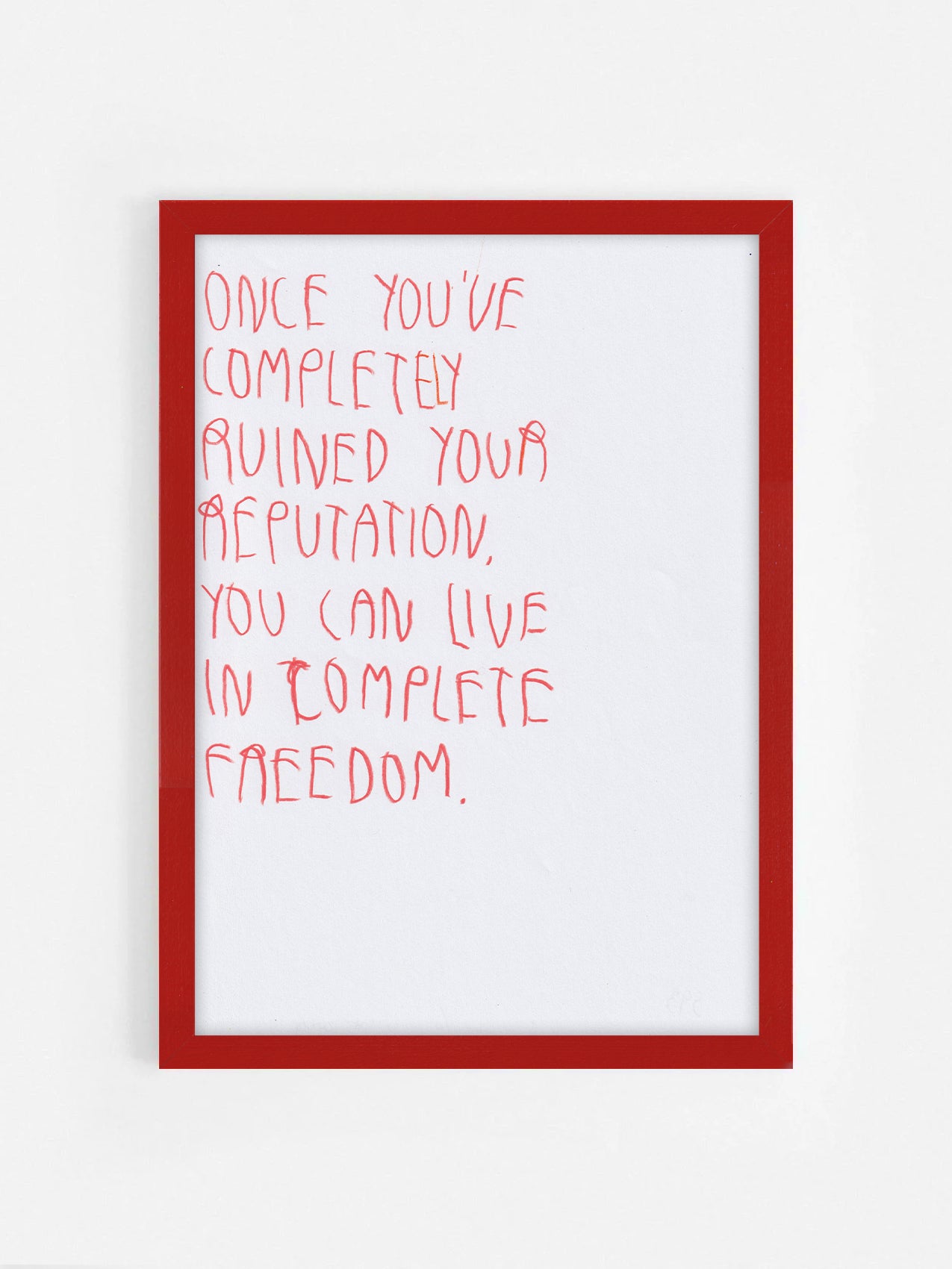 Once You’ve Completely Ruined Your Reputation,