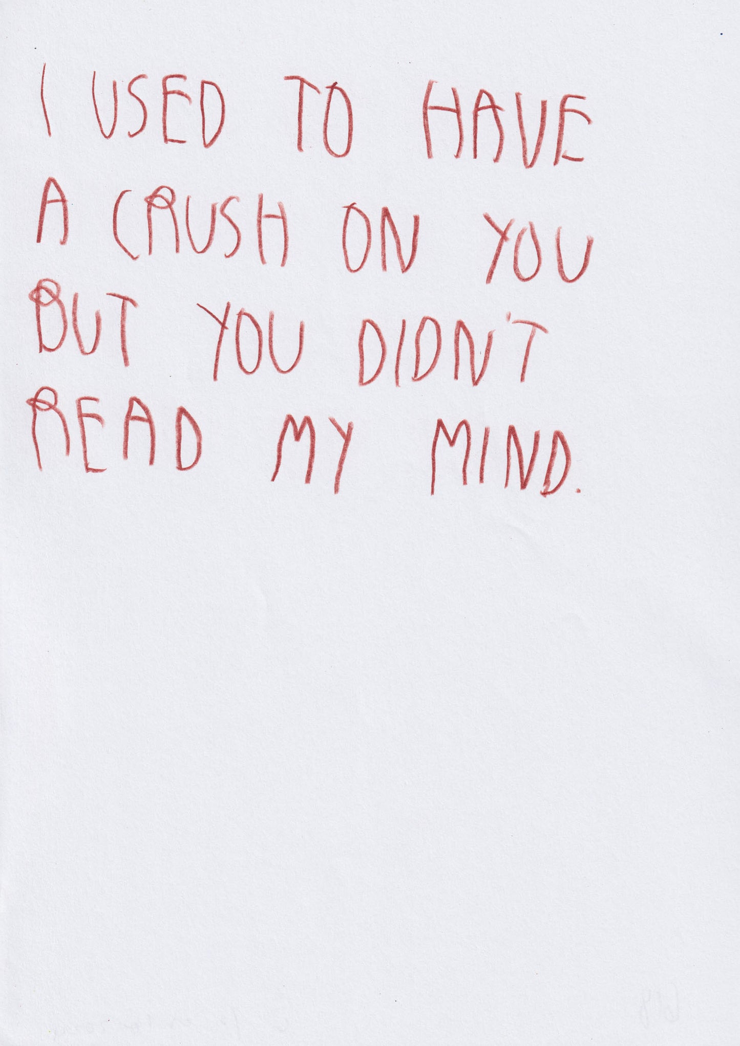 I Used To Have A Crush On You, But You Didn’t