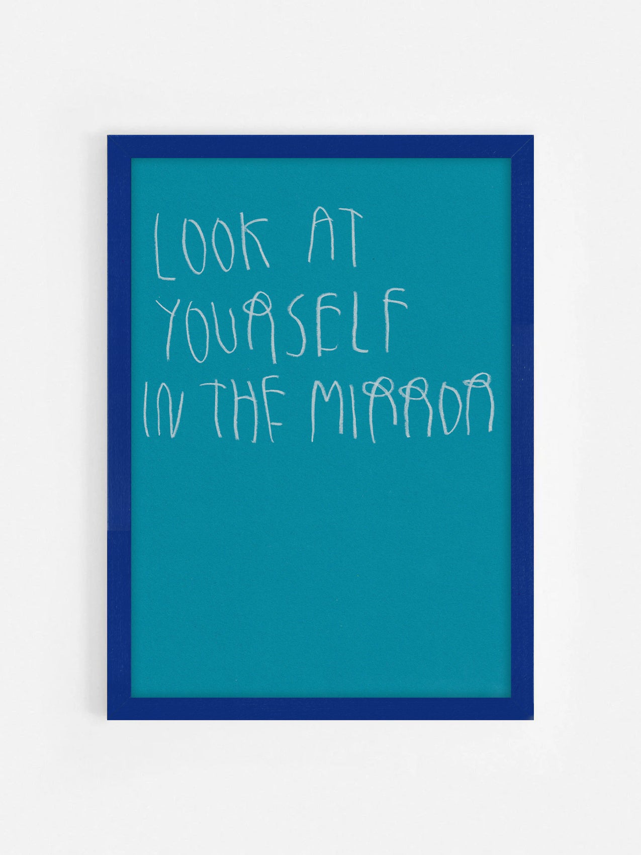 Look At Yourself In The Mirror