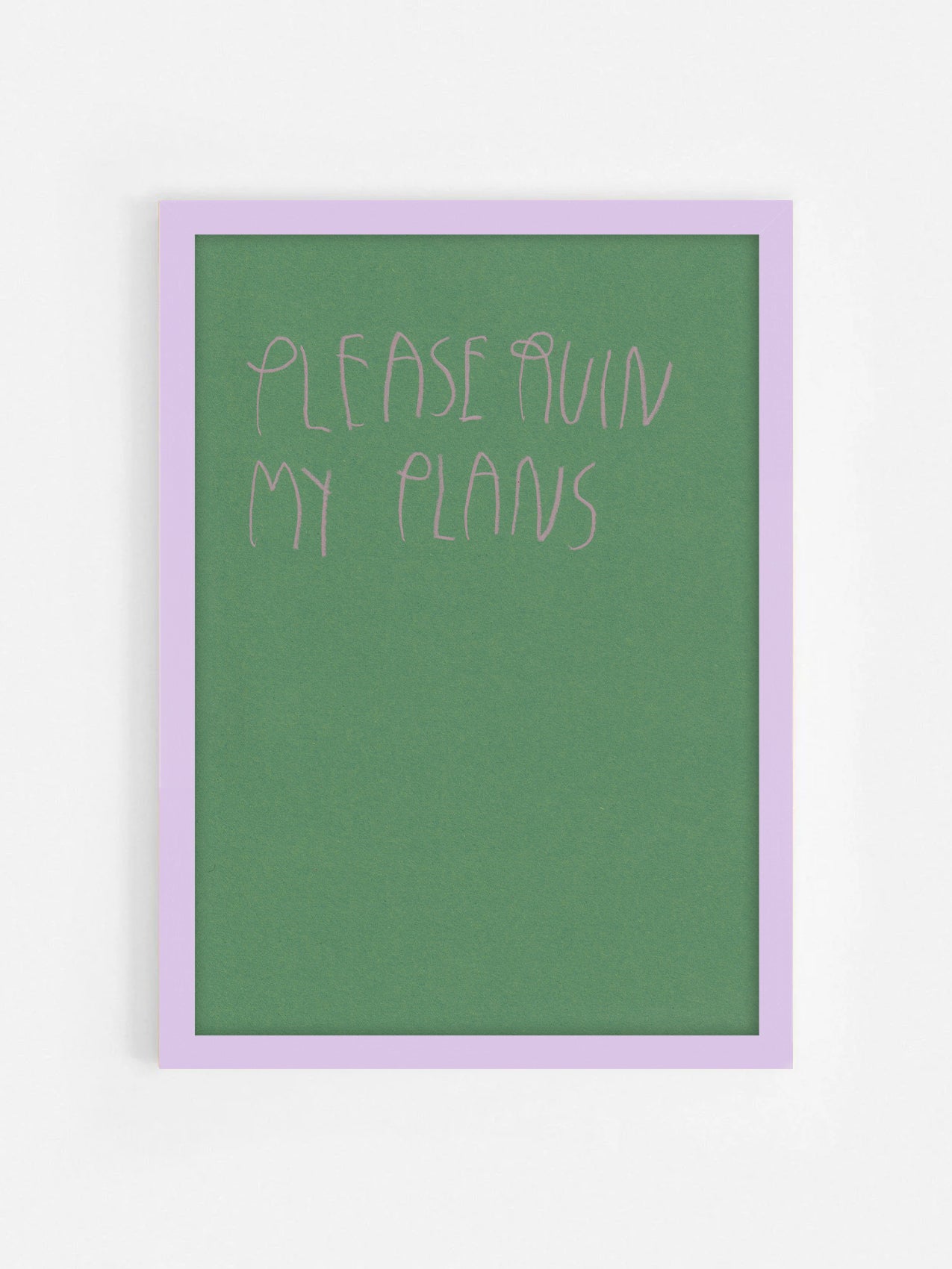 Please Ruin My Plans