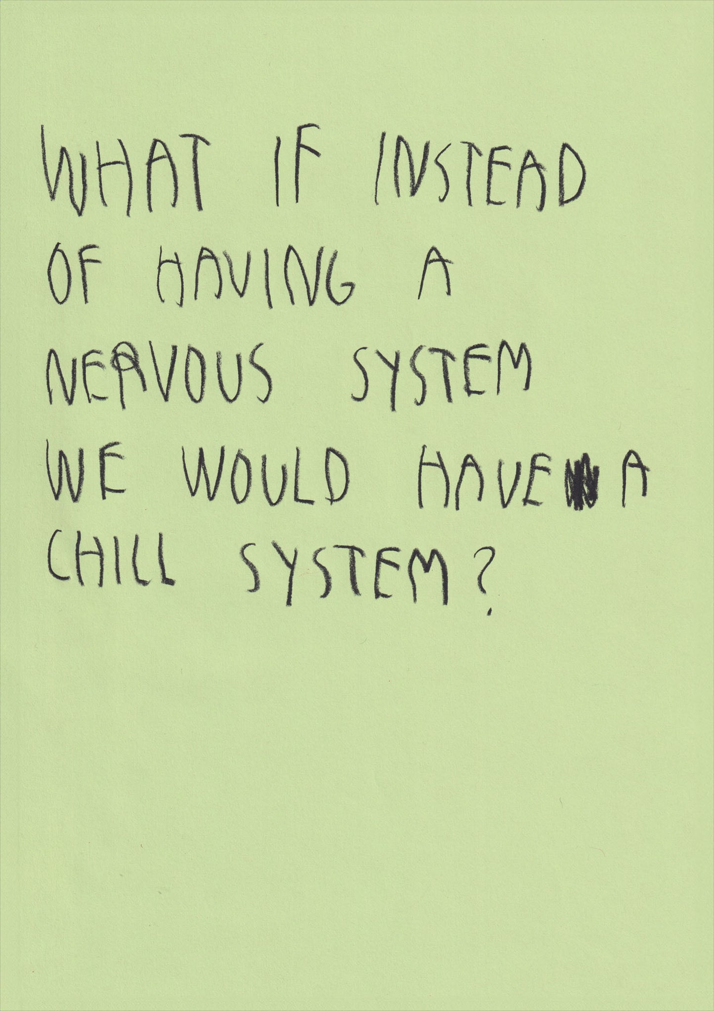 What If Instead Of Having Nervous System We