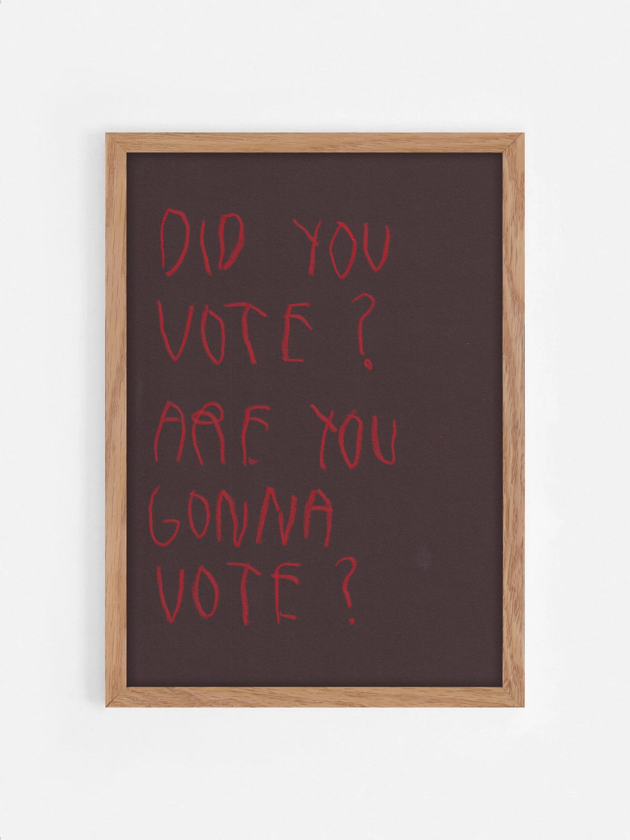 Did You Vote? Are You Gonna Vote?