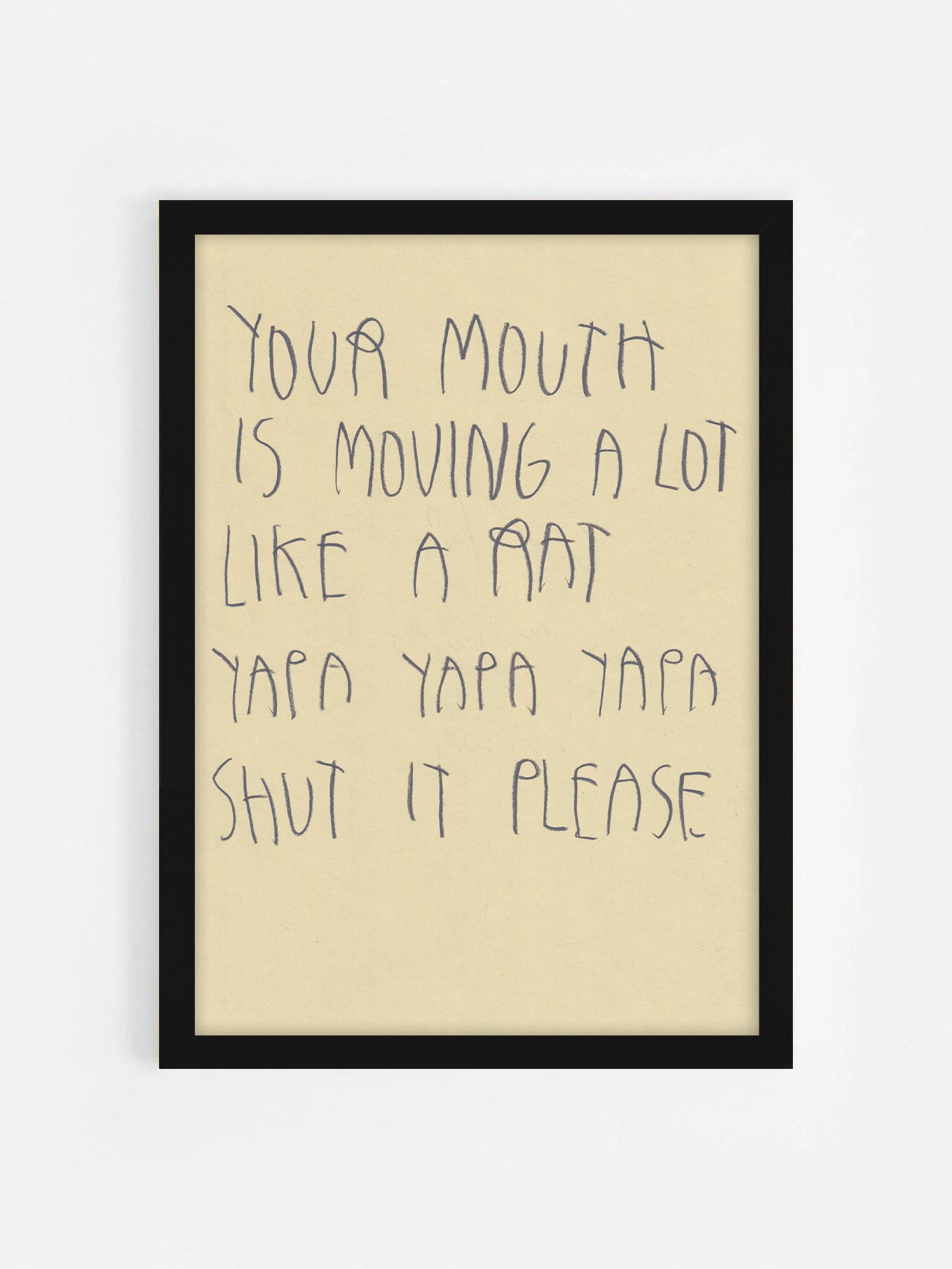 Your Mouth Is Moving A Lot Like A Rat. Yapa Yapa