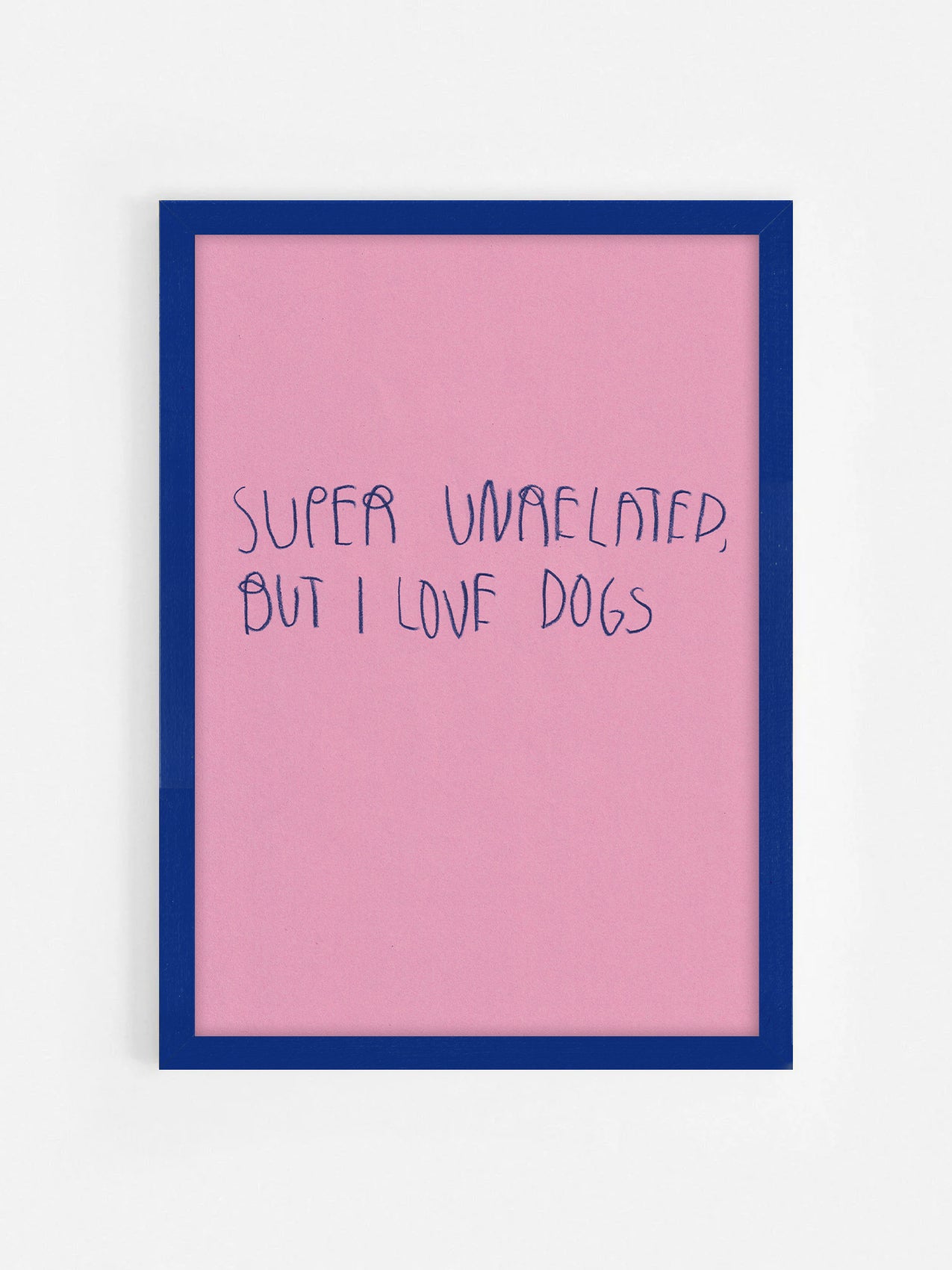 Super Unrelated But I Love Dogs