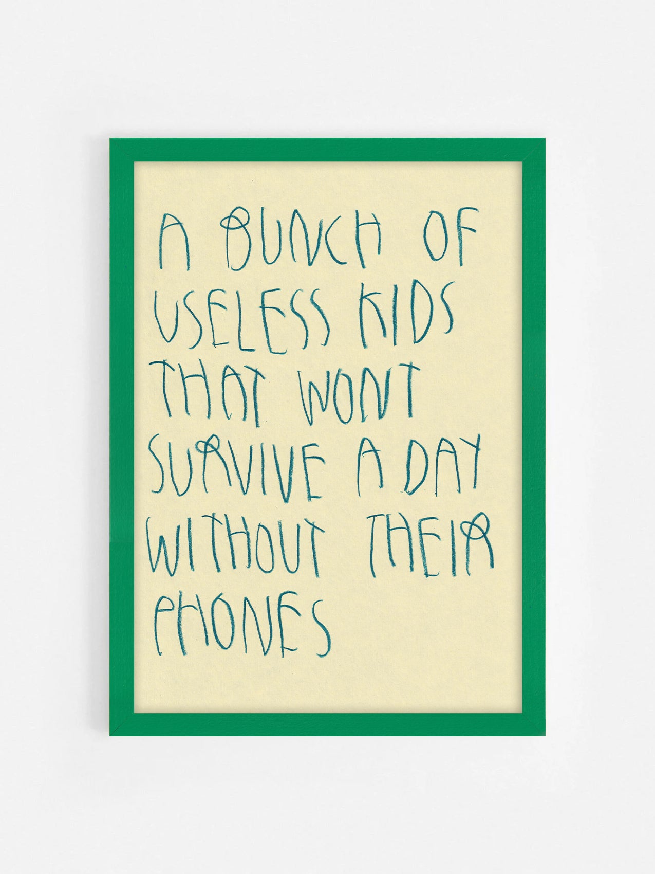 A Bunch Of Useless Kids That Wouldn’t Survive A