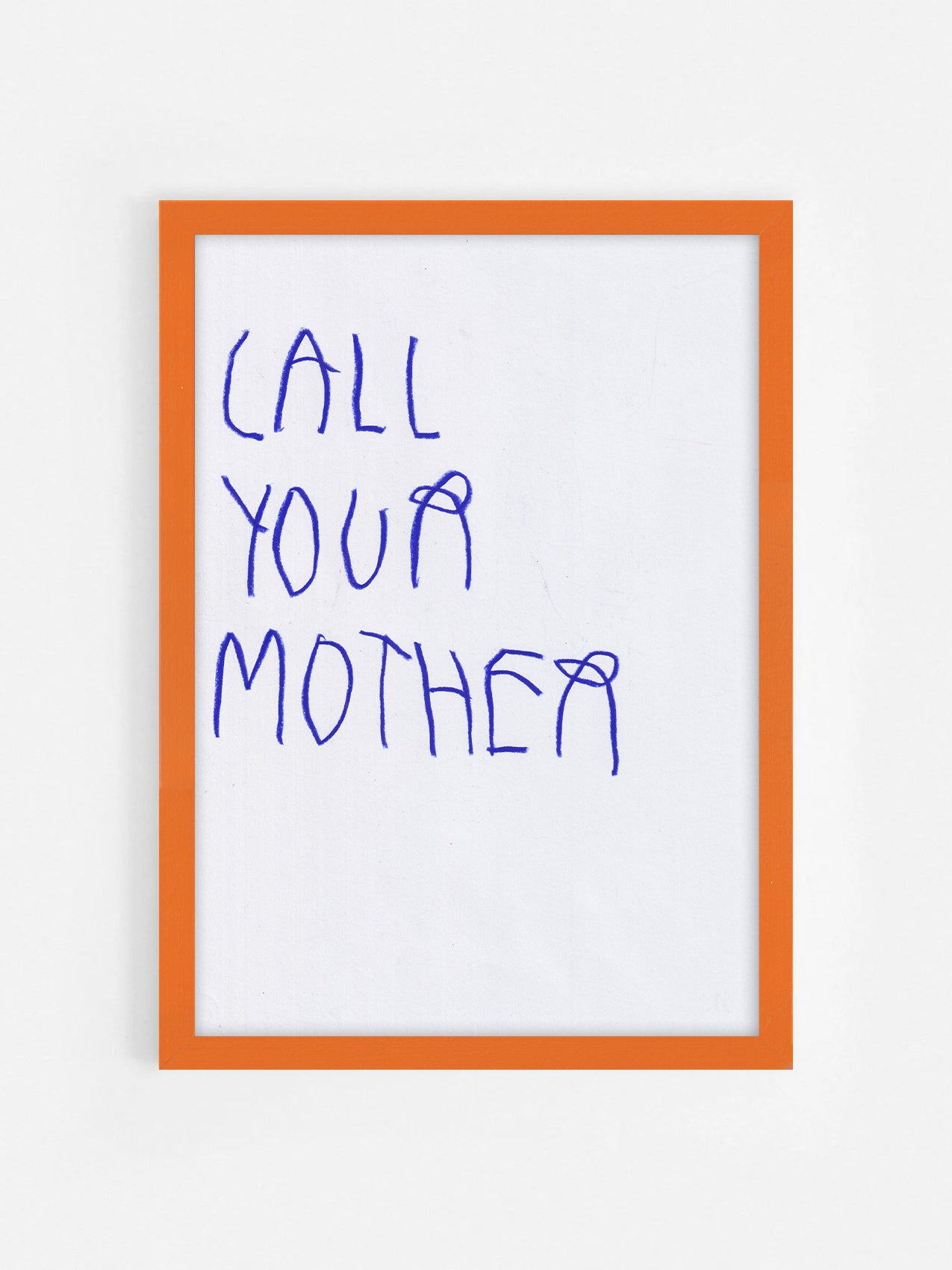 Call Your Mother (Blue)