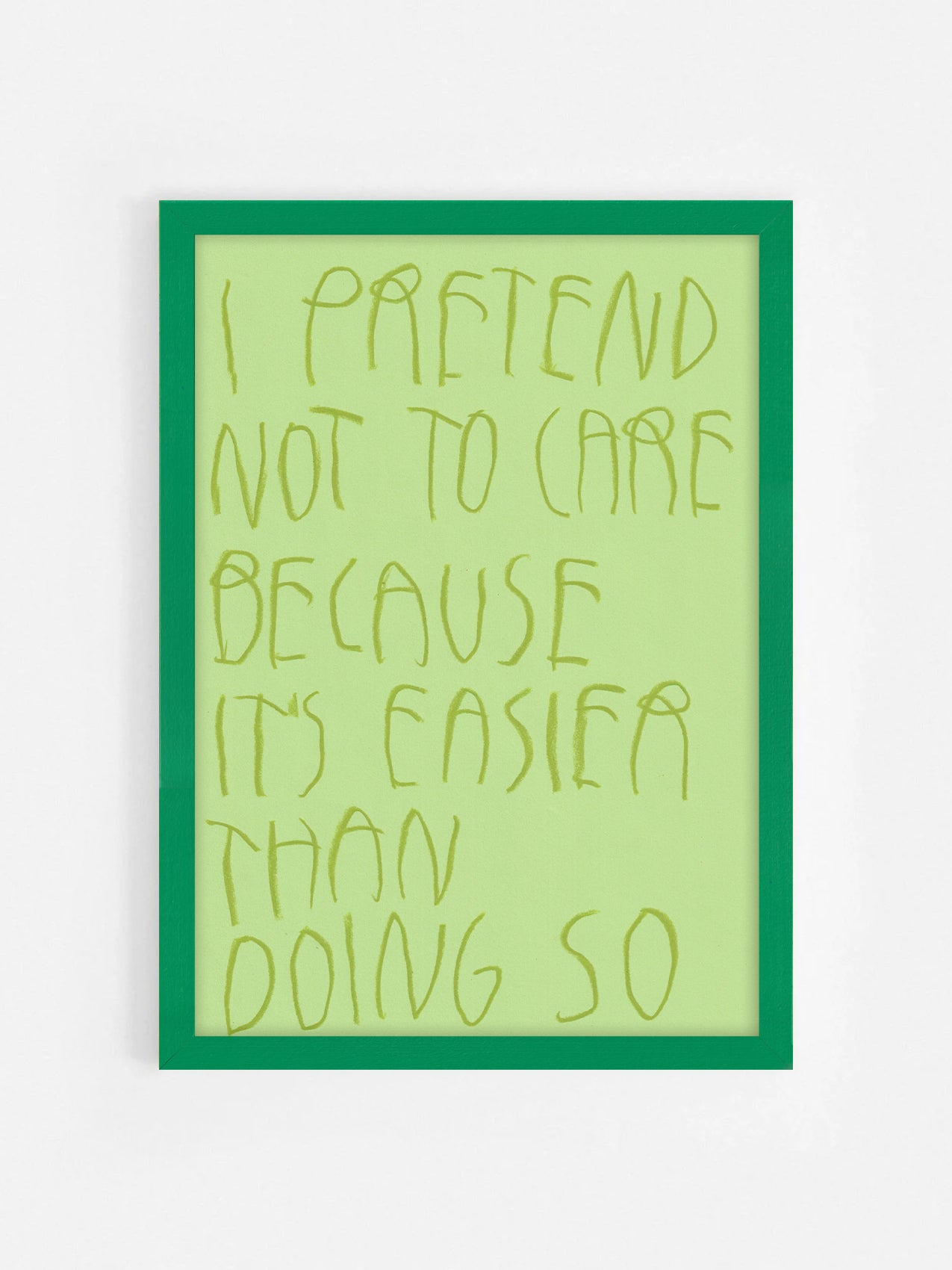 I Pretend Not To Care Because It’s Easier Than
