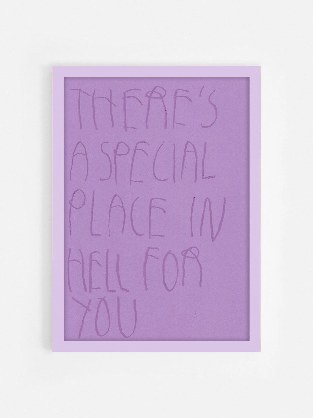 There’s A Special Place In Hell For You