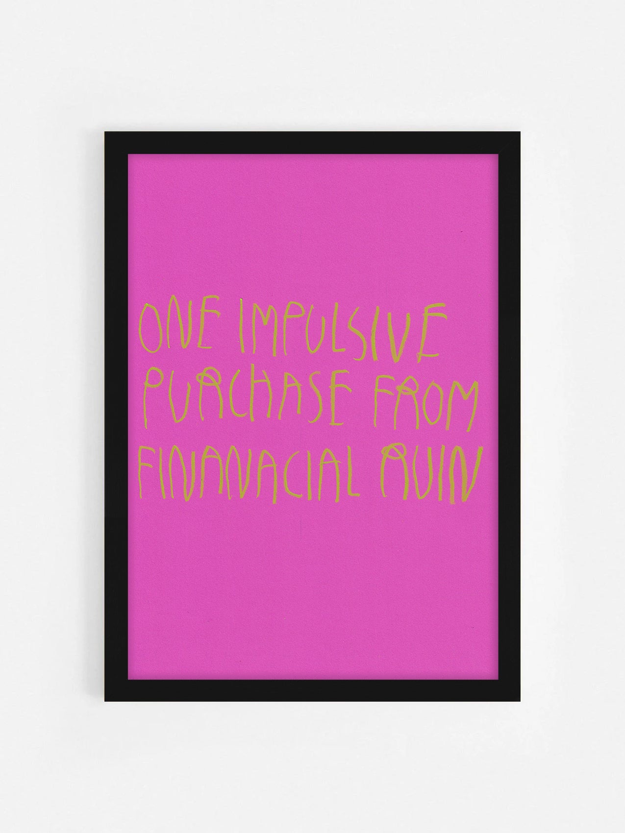 One Impulse Purchase Away From Financial Ruin