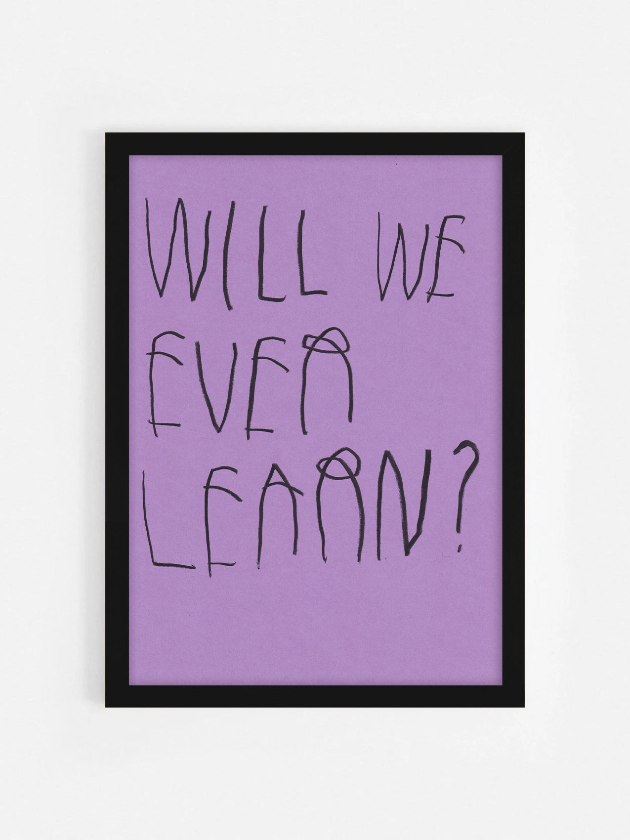 Will We Ever Learn? (Purple)