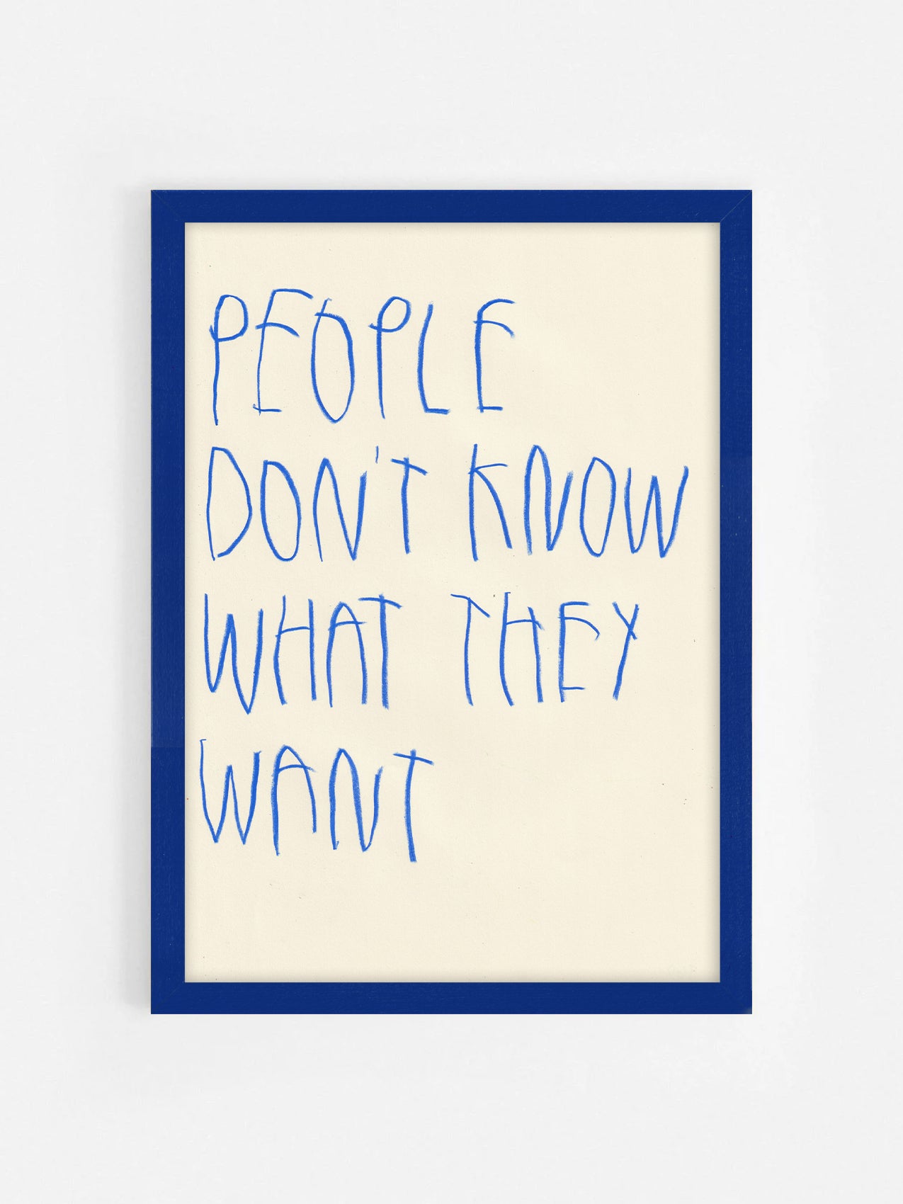 People Don’t Know What They Want