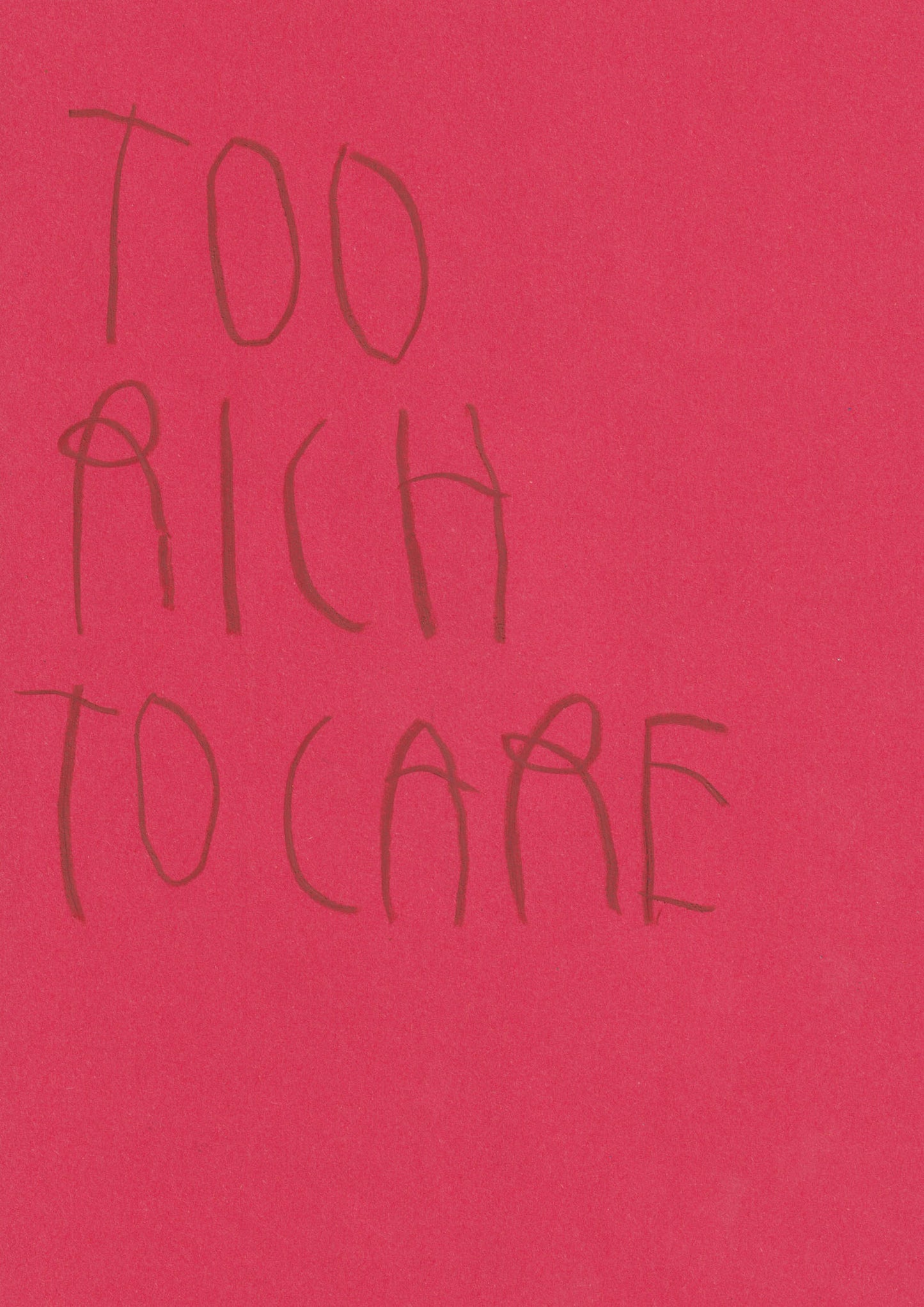 Too Rich To Care