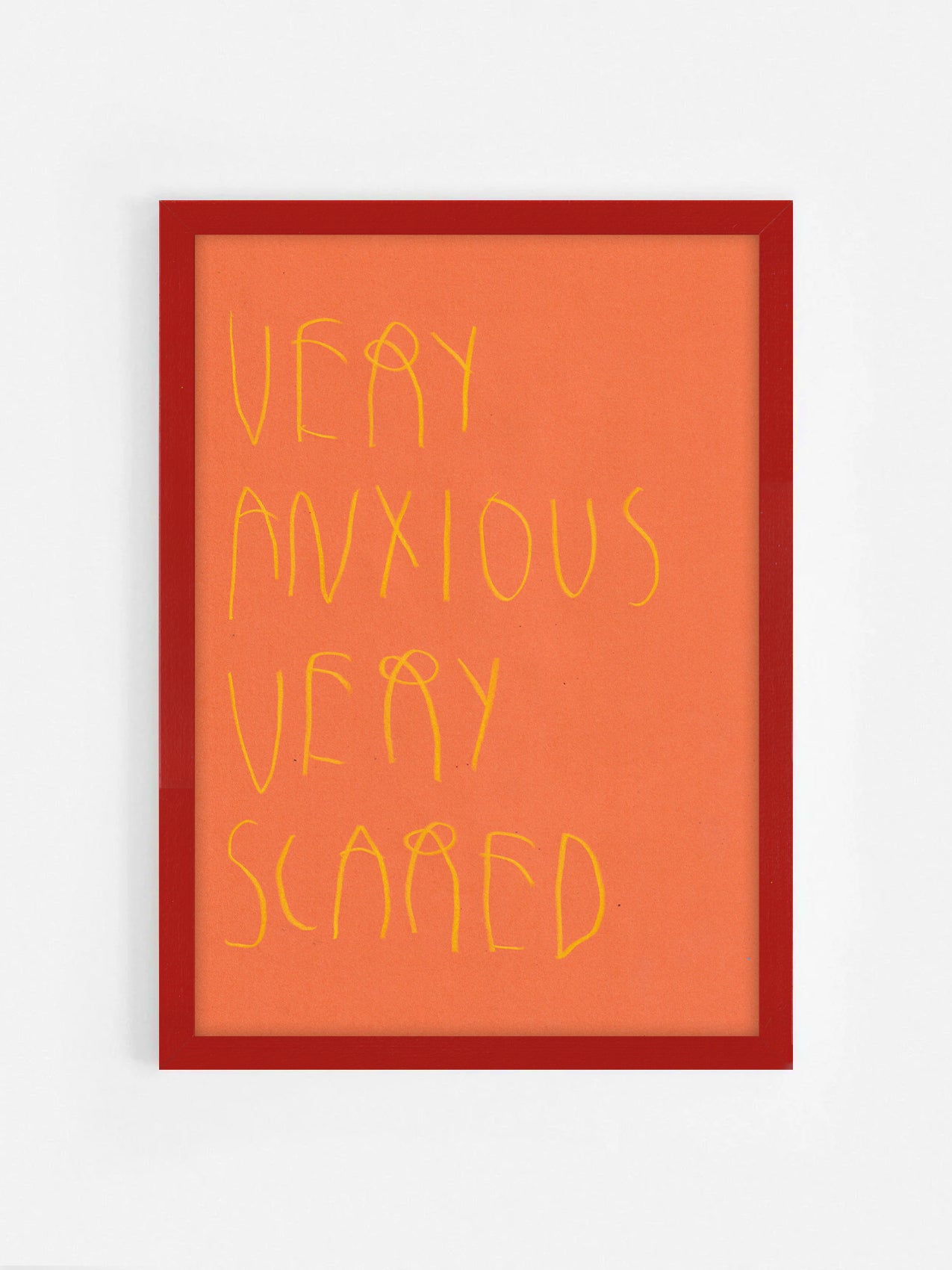 Very Anxious, Very Scared