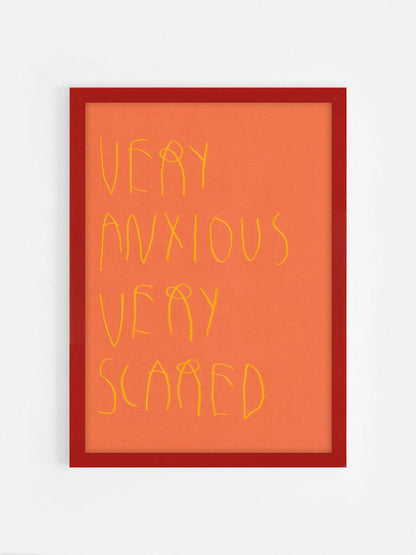 Very Anxious, Very Scared
