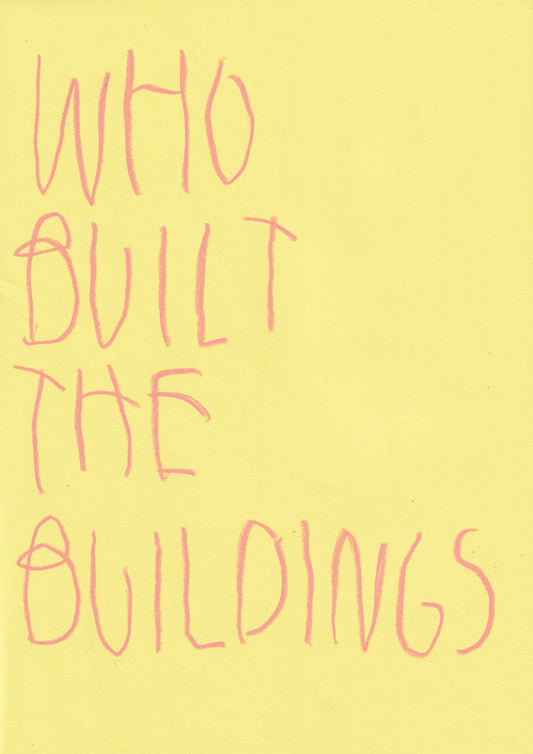 Who Built The Buildings?