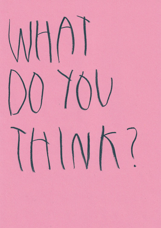 What Do You Think?