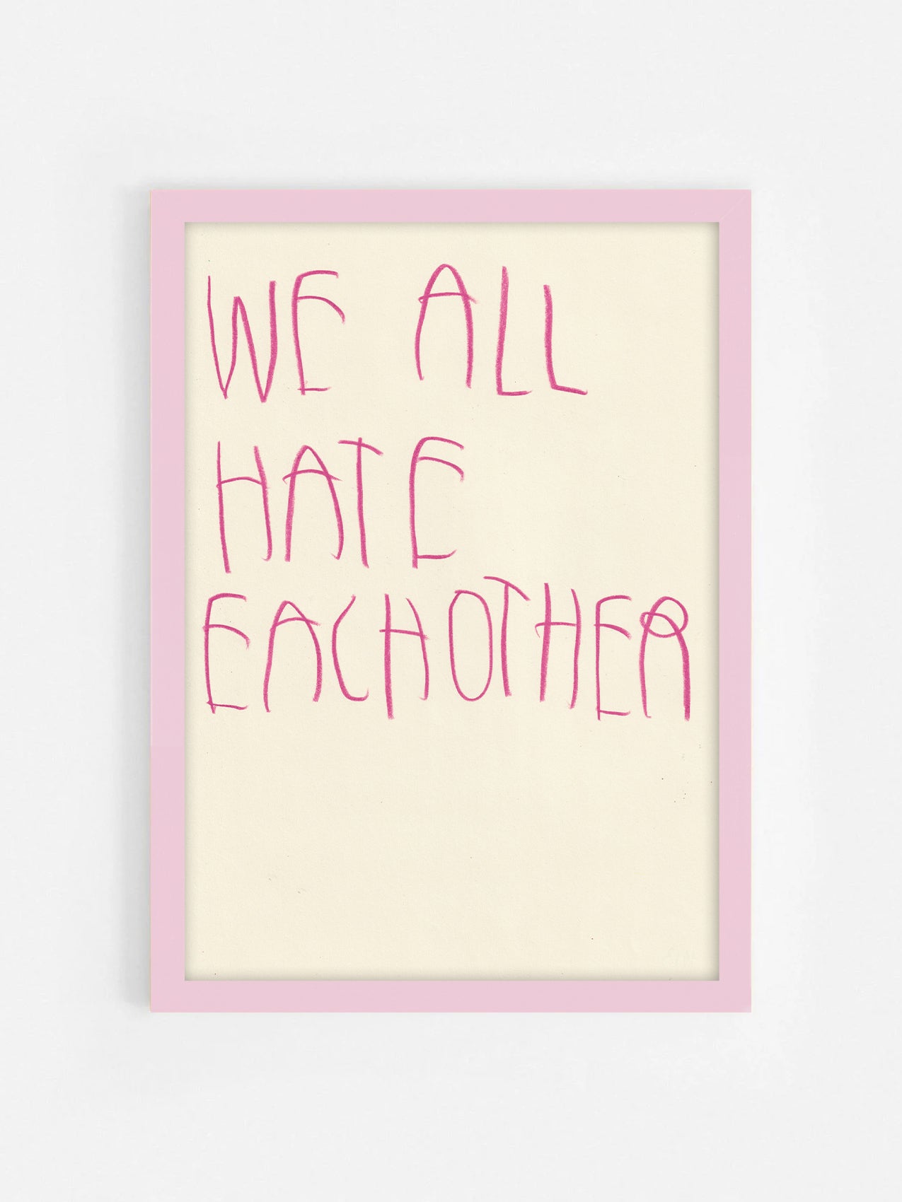 We All Hate Each Other