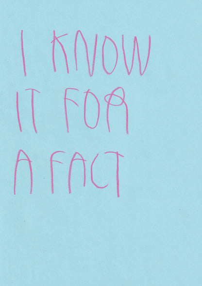 I Know It For A Fact