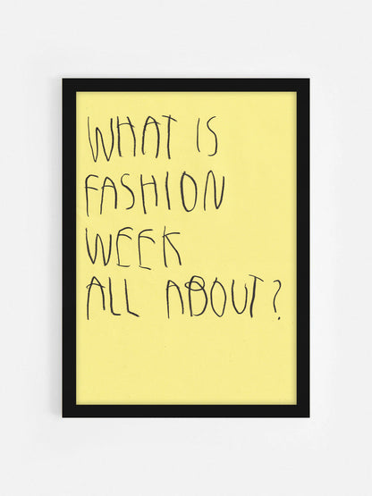 What Is Fashion Week All About?