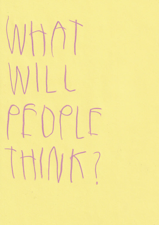What Will People Think?
