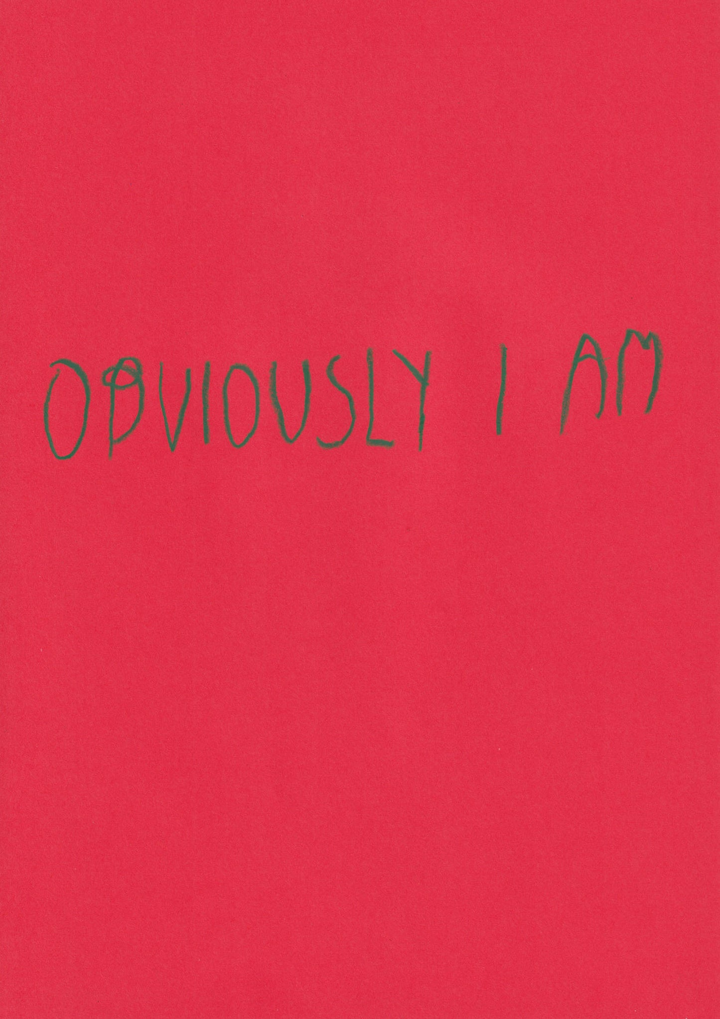 Obviously I Am