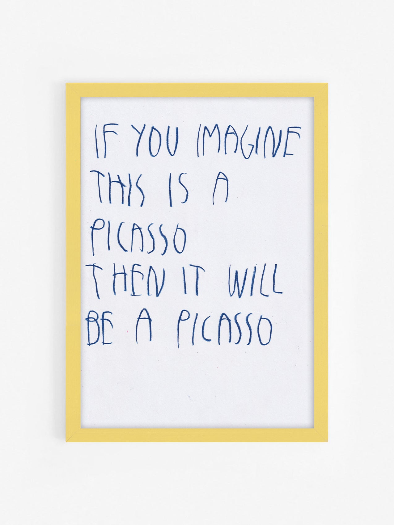 If You Imagine This Is A Picasso Then It Will Be
