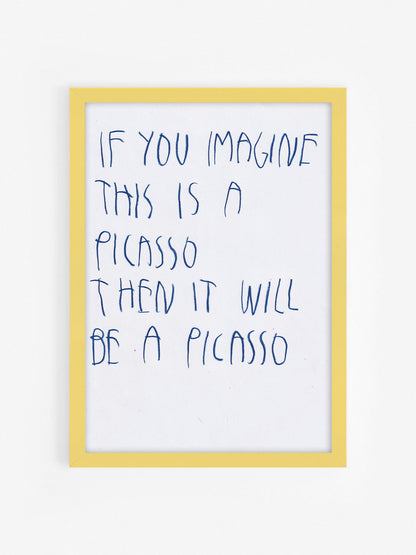 If You Imagine This Is A Picasso Then It Will Be