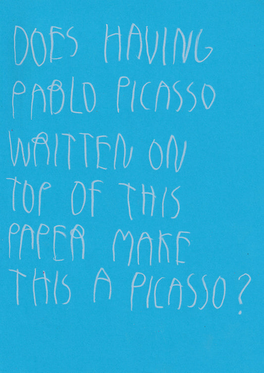 Does Having Pablo Picasso Written On Top Of This