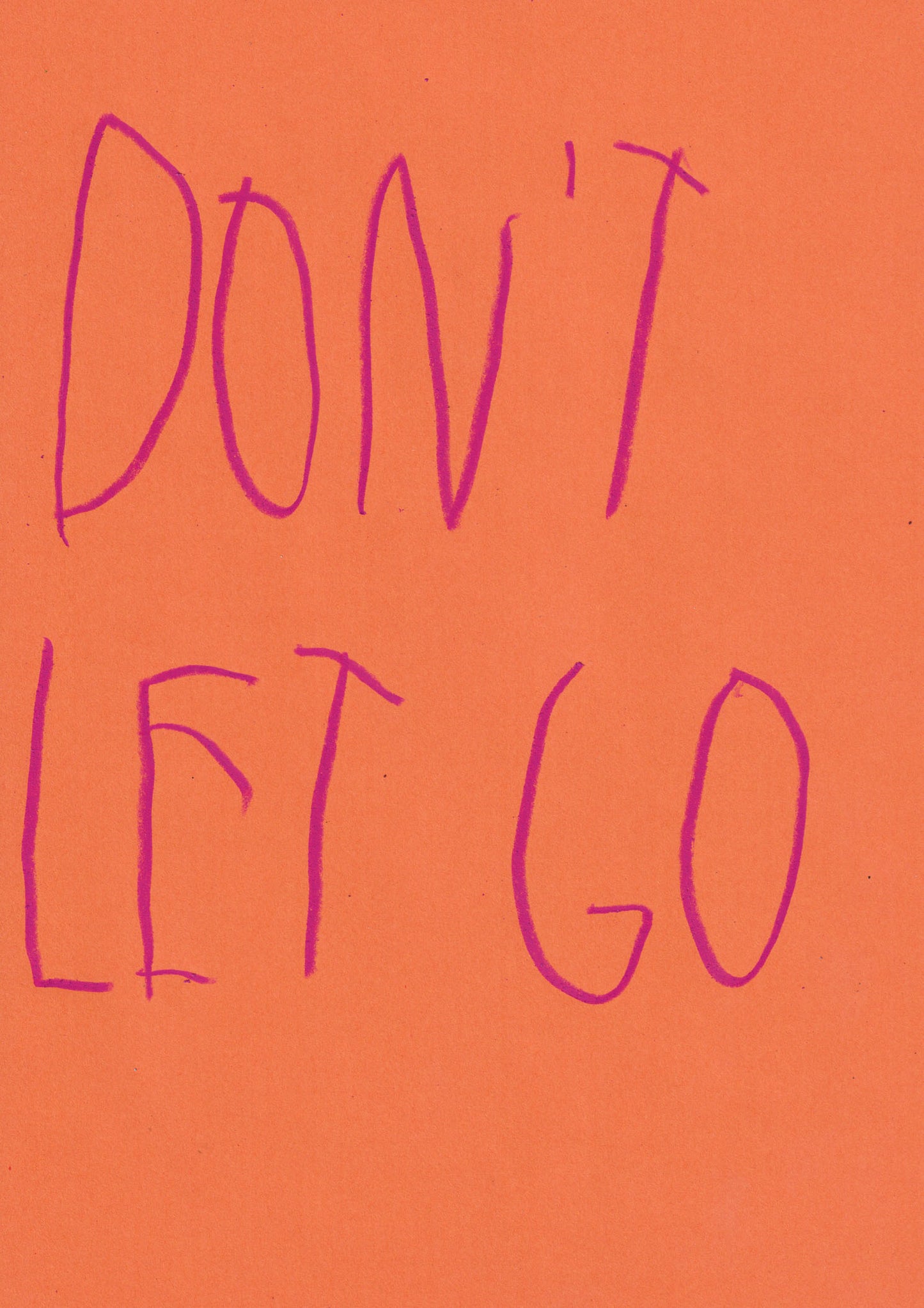 Don’t Let Go