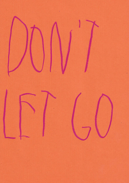 Don’t Let Go