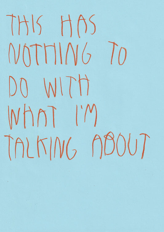 This Has Nothing To Do With What We Are Talking