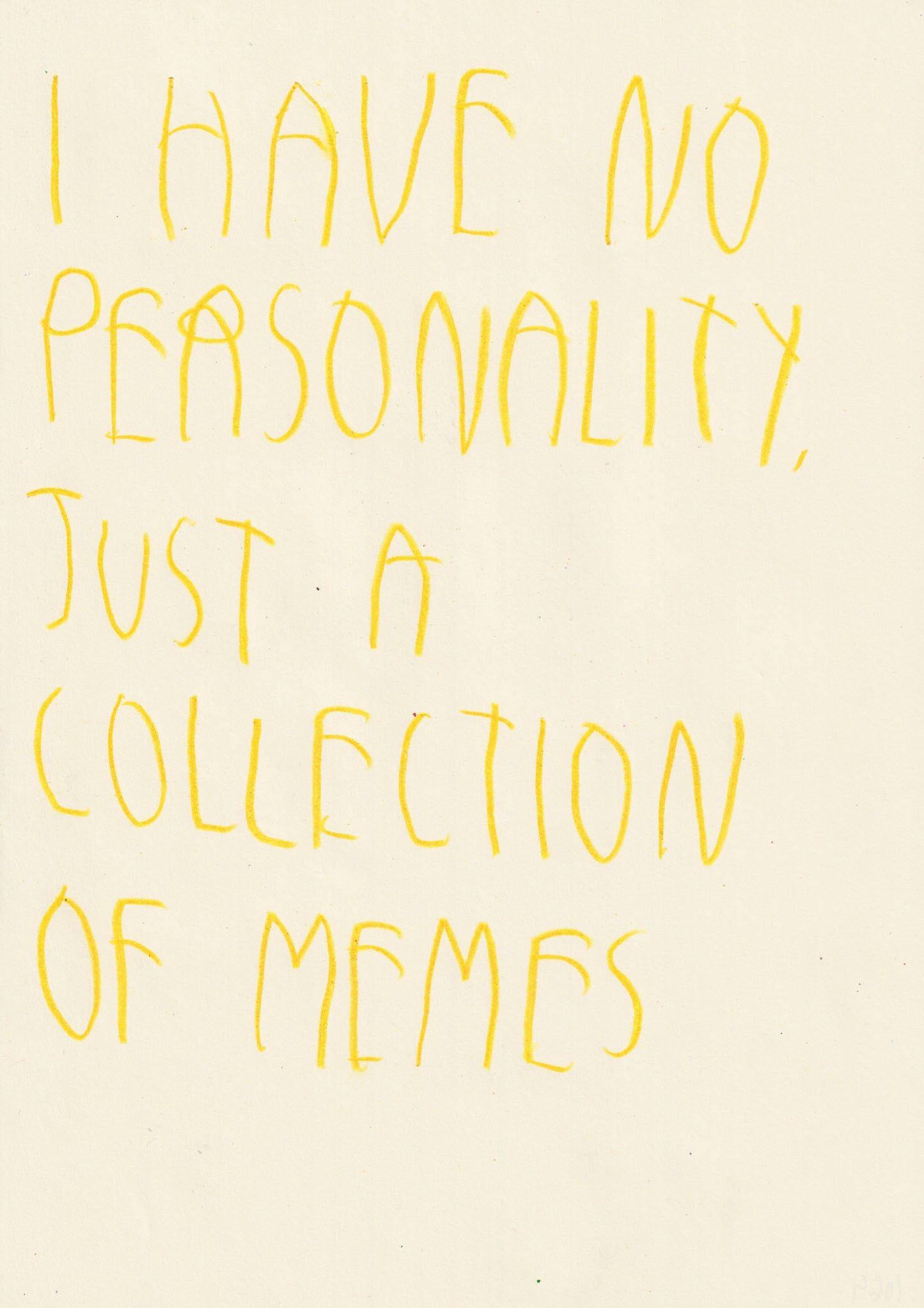 I Have No Personality, Just A Collection Of Memes