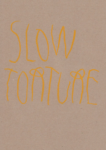 Slow Torture