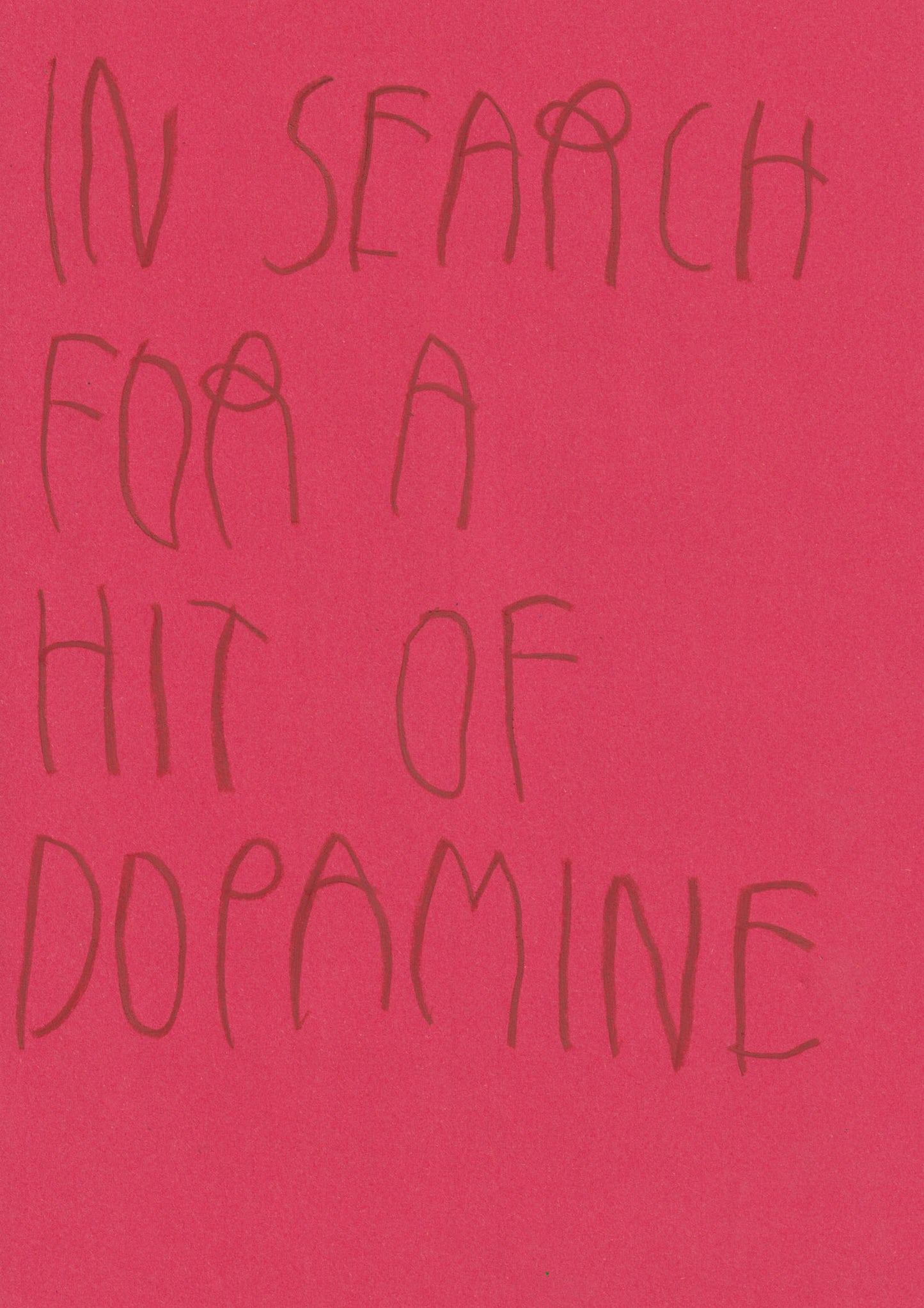 In Search For A Hit Of Dopamine