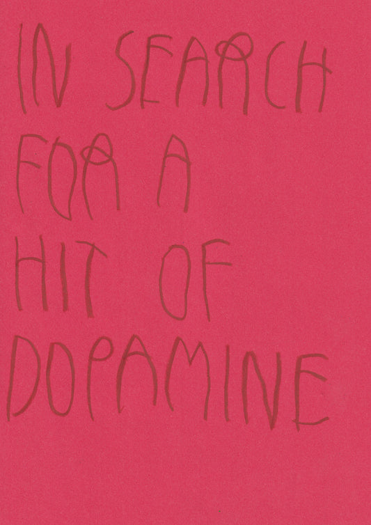 In Search For A Hit Of Dopamine