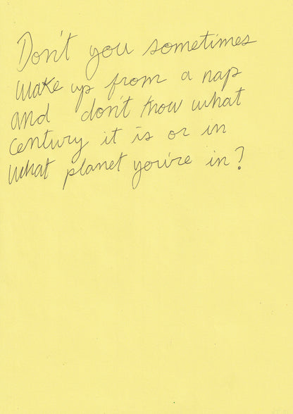 Don’t You Sometimes Wake Up From A Nap And Don’t
