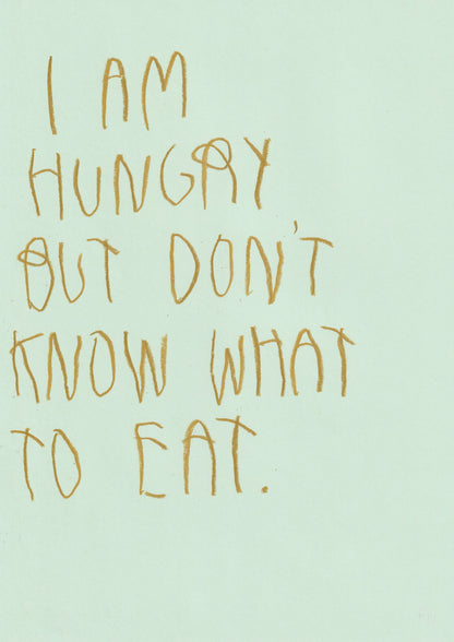 I Am Hungry But Don’t Know What To Eat