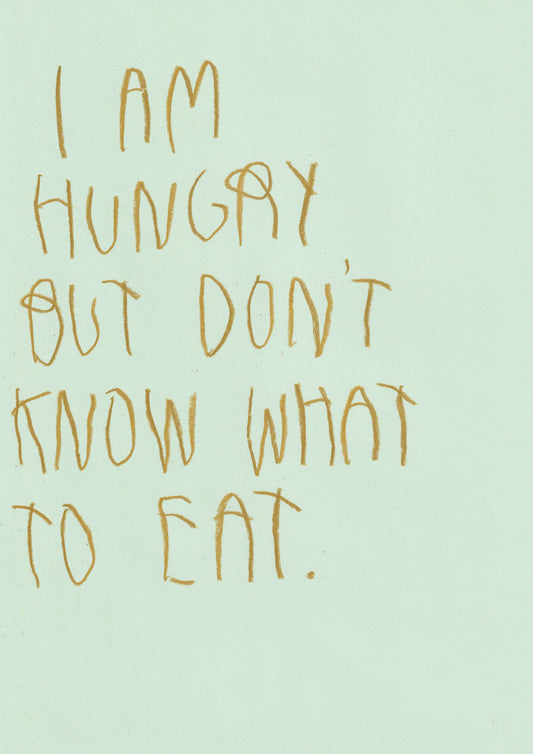 I Am Hungry But Don’t Know What To Eat