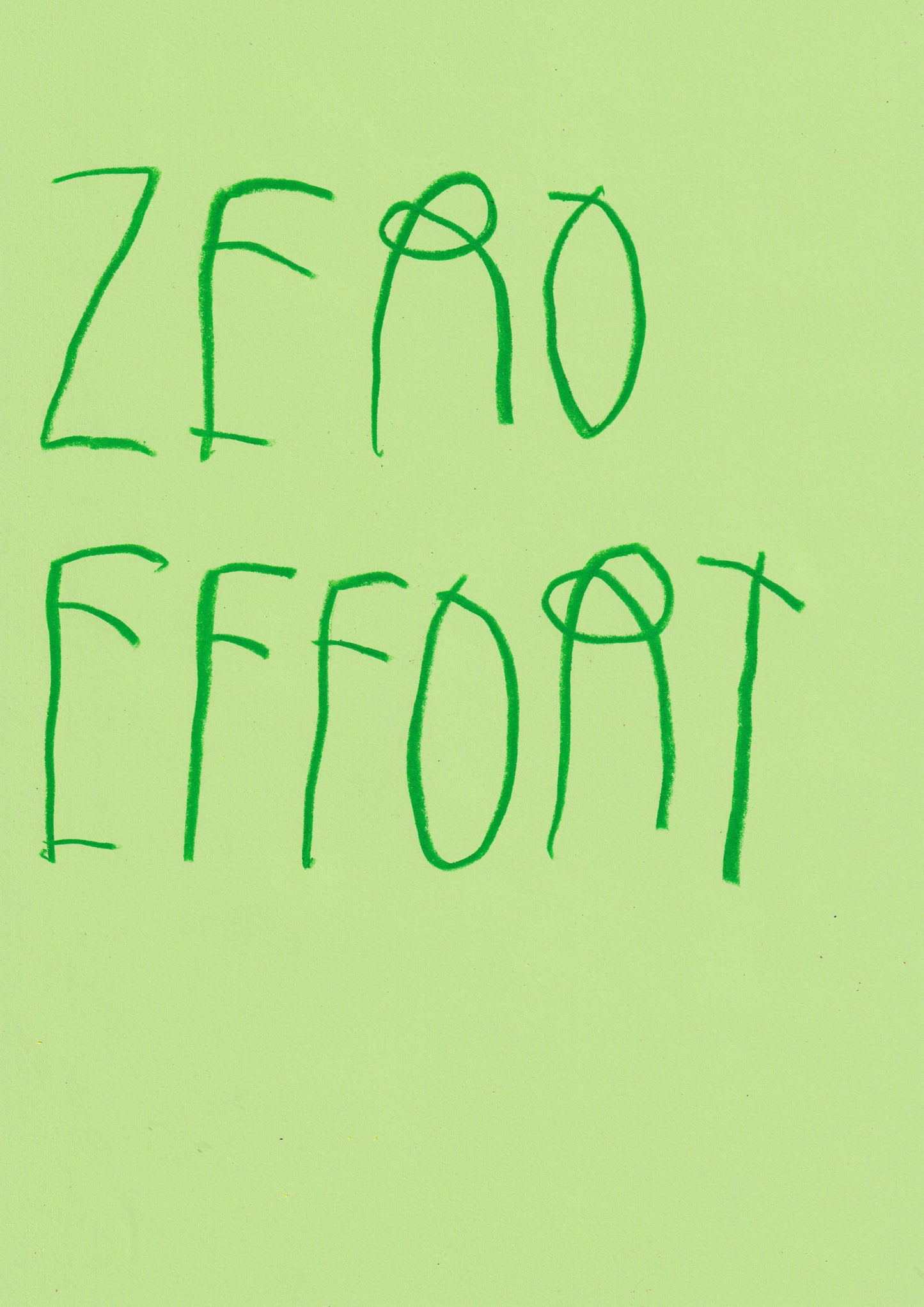 Zero Effort